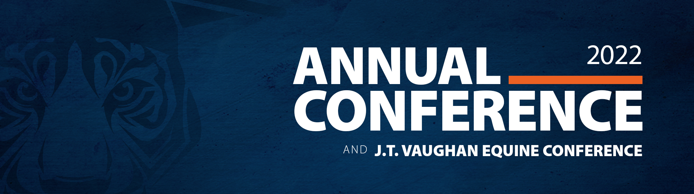 2022 Annual Conference and the J.T. Vaughn Equine Conference