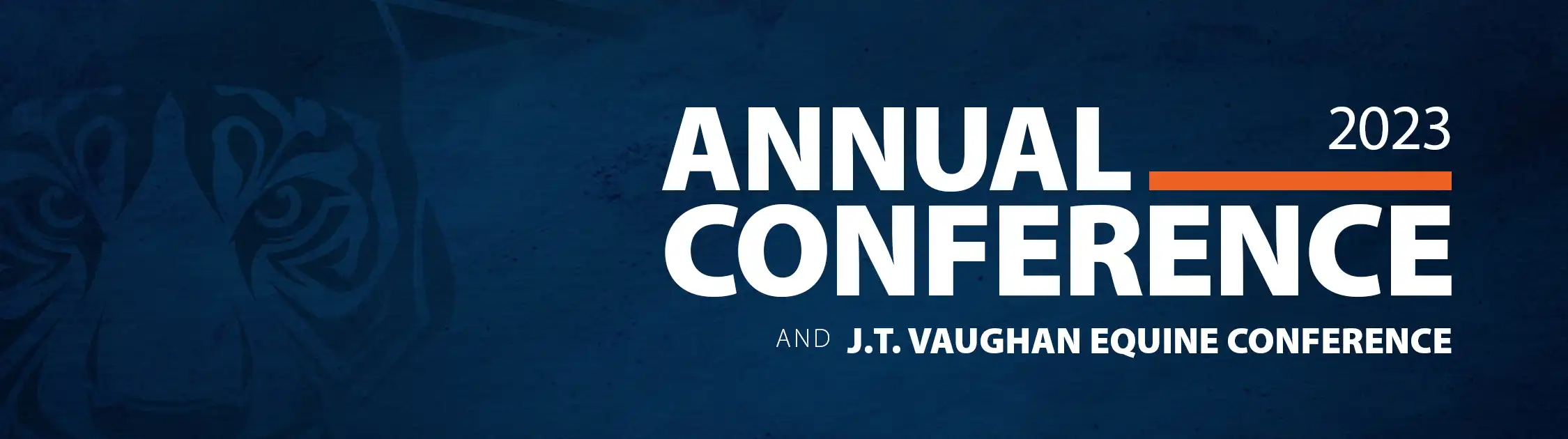 2023 Annual Conference and the J.T. Vaughn Equine Conference